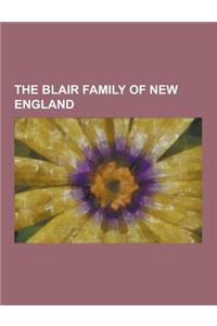 The Blair Family of New England