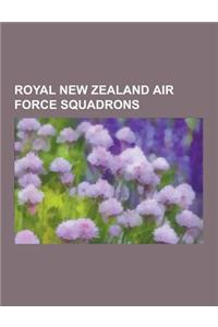 Royal New Zealand Air Force Squadrons: No. 486 Squadron Rnzaf, No. 485 Squadron Rnzaf, No. 488 Squadron Rnzaf, No. 487 Squadron Rnzaf, No. 14 Squadron