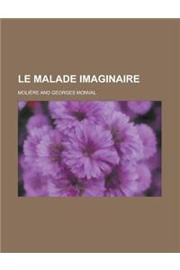Le Malade Imaginaire