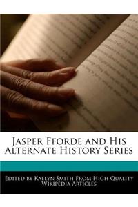 Jasper Fforde and His Alternate History Series