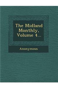 The Midland Monthly, Volume 4...
