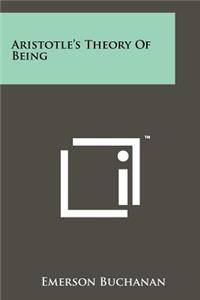 Aristotle's Theory of Being