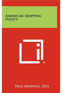 American Shipping Policy