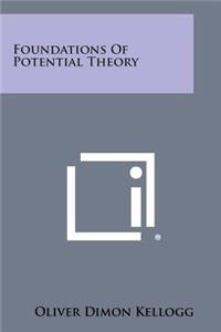 Foundations of Potential Theory