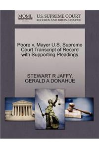 Poore V. Mayer U.S. Supreme Court Transcript of Record with Supporting Pleadings