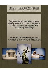 Borg-Warner Corporation V. King-Seeley Thermos Co. U.S. Supreme Court Transcript of Record with Supporting Pleadings