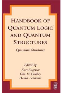 Handbook of Quantum Logic and Quantum Structures: Quantum Structures