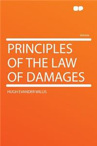 Principles of the Law of Damages