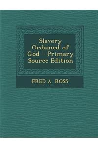 Slavery Ordained of God