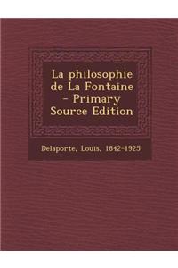 La Philosophie de La Fontaine - Primary Source Edition