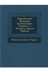 Repertorium Botanices Systematicae, Volume 4