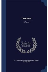 Leonora: A Poem