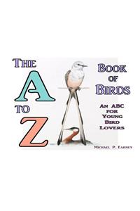 A to Z Book of Birds