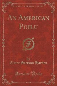 An American Poilu (Classic Reprint)