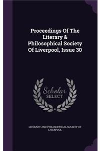 Proceedings of the Literary & Philosophical Society of Liverpool, Issue 30