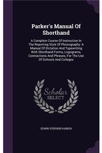 Parker's Manual Of Shorthand