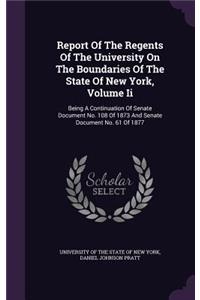 Report of the Regents of the University on the Boundaries of the State of New York, Volume II