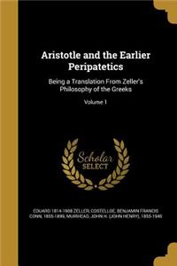 Aristotle and the Earlier Peripatetics