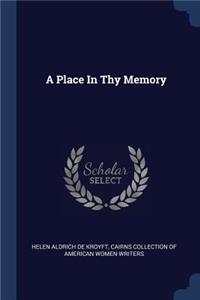 A Place In Thy Memory