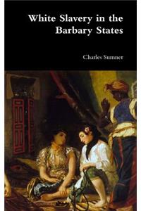 White Slavery in the Barbary States