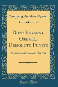 Don Giovanni, Ossia Il Dissoluto Punito