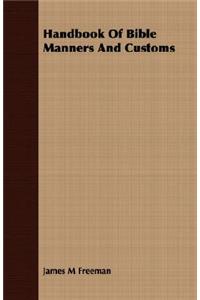 Handbook Of Bible Manners And Customs