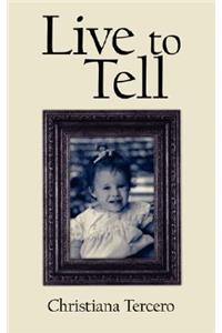 Live to Tell