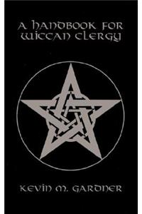 Handbook for Wiccan Clergy