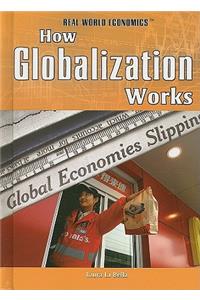 How Globalization Works