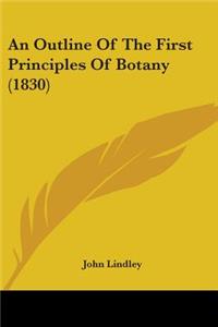 Outline Of The First Principles Of Botany (1830)