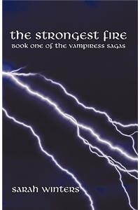 The Strongest Fire
