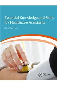 Essential Knowledge and Skills for Healthcare Assistants