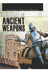 Story of Ancient Weapons