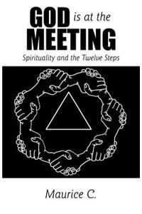 God Is at the Meeting