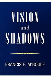 VISION and SHADOWS