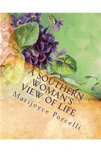 A Southern Woman's View of Life