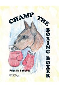 Champ the Boxing Boxer