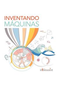 Inventando Máquinas (edición en español)