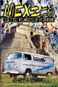 Mexico in the Rearview Mirror
