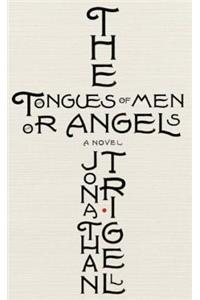 Tongues of Men or Angels