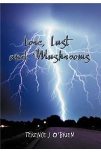Lore, Lust and Mushrooms