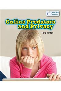 Online Predators and Privacy