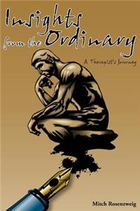 Insights from the Ordinary