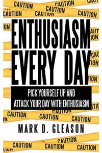 Enthusiasm Every Day