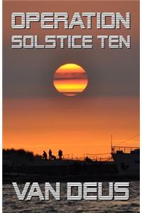 Operation Solstice Ten