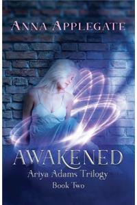 Awakened