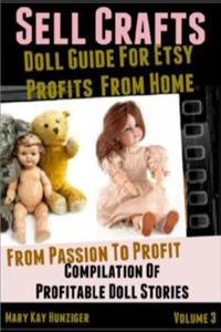 Sell Crafts: Doll Guide for Etsy Profits from Home