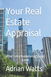 Your Real Estate Appraisal