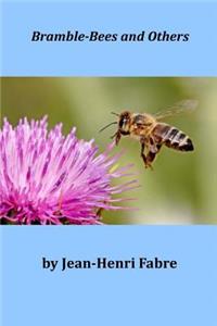 Bramble-Bees and Others