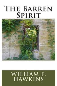 The Barren Spirit